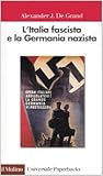 L Italia fascista e la Germania nazista