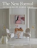 The New Formal: Interiors by James Aman