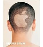 [(The Cult of Mac )] [Author: Leander Kahney] [Nov-2004]