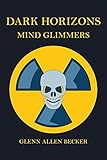 Dark Horizons: Mind Glimmers (English Edition)