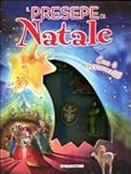 Il presepe di Natale. Ediz. illustrata. Con gadget