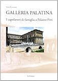 Galleria Palatina. I capolavori di famiglia a Palazzo Pitti