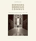 Derniers Domiciles Connus. Enquete Sur Les Nouveaux Logements 1970-1990