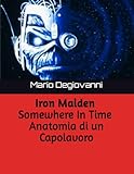 Iron Maiden - Somewhere In Time : Anatomia di un Capolavoro