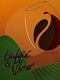 Caffè & vino