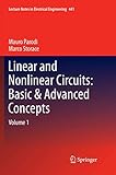 Linear and Nonlinear Circuits: Basic & Advanced Concepts: Volume 1