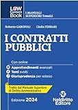 L(a)w content book. I manuali superiori tematici. I contratti pubblici. Per concorso in Magistratura (Vol. 2)