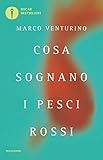 Cosa sognano i pesci rossi (Oscar bestsellers Vol. 1607)