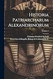 Historia patriarcharum Alexandrinorum; Volume 1