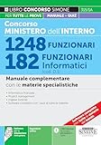Concorso Ministero dell’Interno 1248 Funzionari – 182 Funzionari informatici (cod. D1) – Manuale complementare con le materie specialistiche