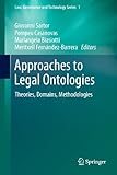 Approaches to Legal Ontologies: Theories, Domains, Methodologies: 1