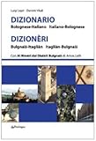 Dizionario bolognese-italiano, italiano-bolognese