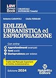 L(a)w content book. I manuali superiori tematici. Edilizia, urbanistica ed espropriazione. Per concorso in Magistratura (Vol. 1)