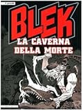 La caverna della morte. Blek