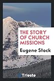 The story of church missions