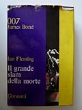 007 James Bond - IL GRANDE SLAM DELLA MORTE