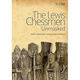 The Lewis Chessmen: Unmasked