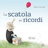 La scatola dei ricordi. Ediz. illustrata