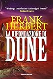 La rifondazione di Dune: Ciclo di Dune vol. 6