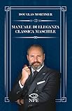 Manuale di eleganza classica maschile