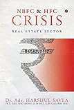 NBFC & HFC Crisis : Real Estate Sector (English Edition)