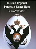 Russian Imperial Porcelain Easter Eggs: Slipcased