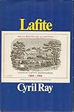 Lafite: The story of Chateau Lafite-Rothschild