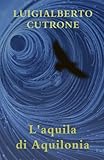 L’ aquila di Aquilonia