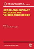 Crack and Contact Problems for Viscoelastic Bodies: 356