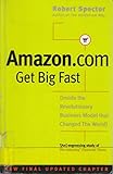 Amazon.Com: Get Big Fast - Inside the Revolutionary Business Model That Changed the World