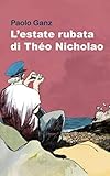 L estate rubata di Théo Nicholao