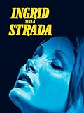 Ingrid sulla strada