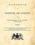 Handbook of Gunpowder and Guncotton