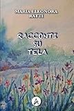 RACCONTI SU TELA