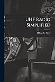 UHF Radio Simplified