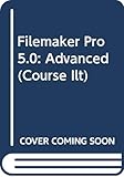 Filemaker Pro 5.0: Advanced: Module 2