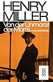 Von der Unmoral der Moral: und andere Texte