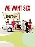 We Want Sex