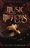 Music & Mirrors: A Phantom of the Opera Retelling