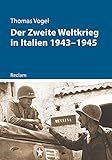 Der Zweite Weltkrieg in Italien 1943-1945