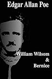 William Wilson: & Bernice