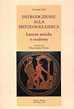 Introduzione alla mitologia greca. Letture antiche e moderne