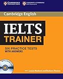 Ielts trainer six practice tests with answers [Lingua inglese]