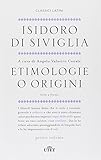 Etimologie o origini. Testo latino a fronte (2 volumi)