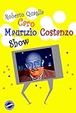 Caro Maurizio Costanzo Show: Lettere Surreali al Totem dell’Italia Televisionata