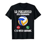 Volleyball La Pallavolo Sta Chiamando Pallavolo Maglietta