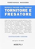 Manuale pratico per l operaio tornitore e fresatore