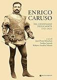 Enrico Caruso nel centenario della morte (1921-2021)