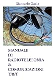 MANUALE DI RADIOTELEFONIA & COMUNICAZIONI T/B/T