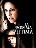 La prossima vittima